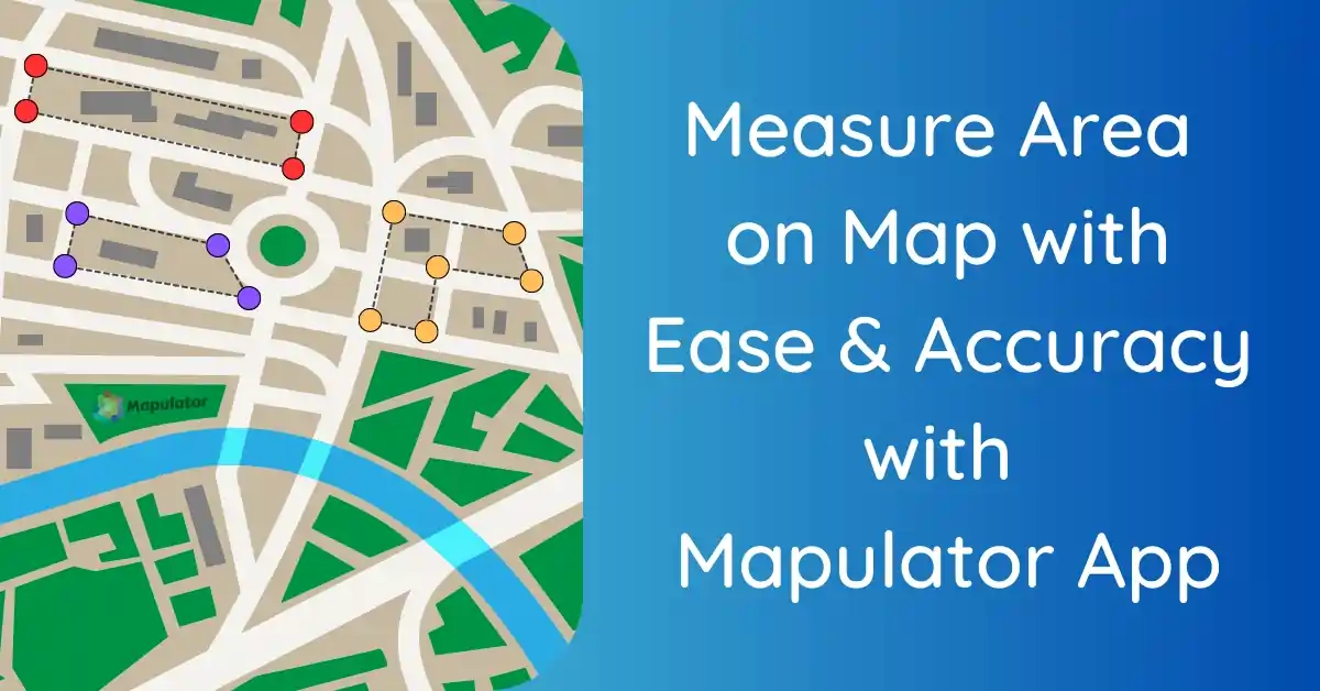 Best App to Measure Area on Map 100 Accurate