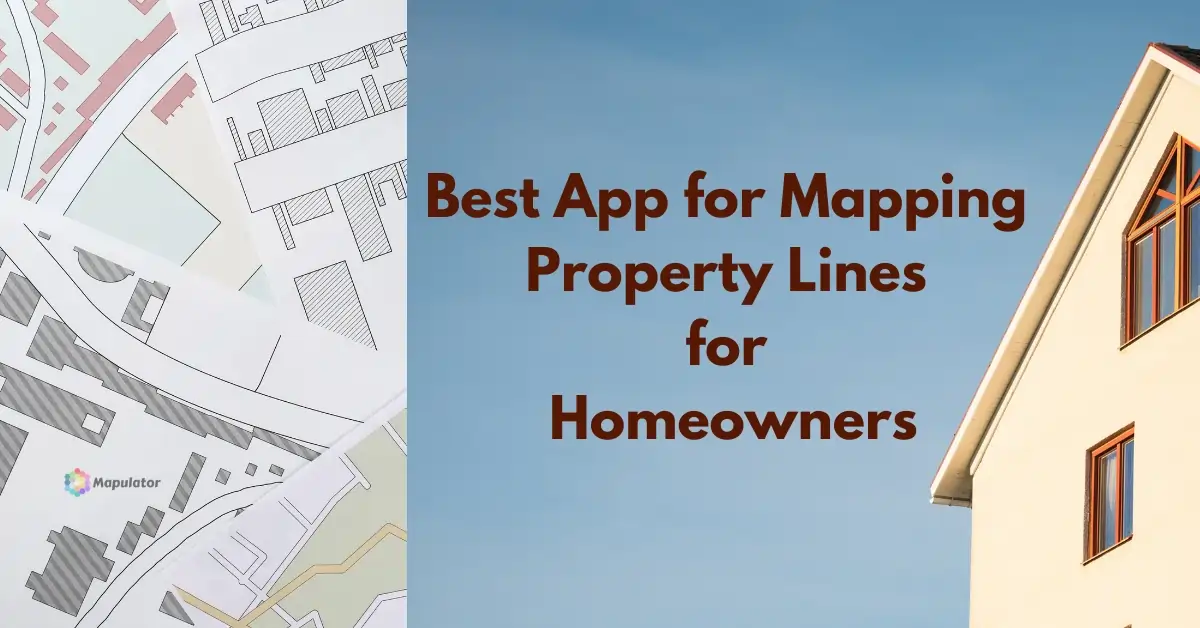 Best app for mapping property lines for homeowners